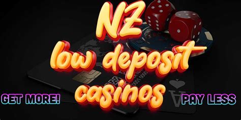 $2 minimum deposit casino nz  On the first pay, you would be given a NZ$1200 Welcome bonus